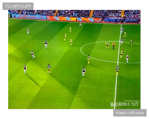 维拉战术革新显成效,新理念助推球队赛季表现亮眼 维拉战术革新显成效,新理念助推球队赛季表现亮眼