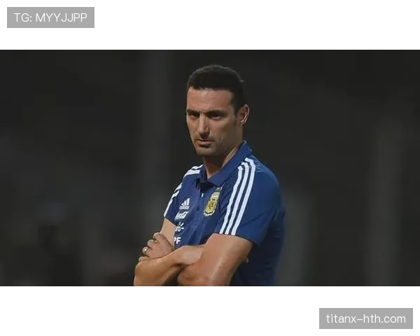 斯卡洛尼年轻球员培养 斯卡洛尼年轻球员培养